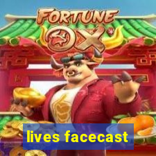 lives facecast